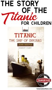 The Story of the Titanic for Children