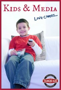 Kids and Media: Love Comes... (evaluating our choices)