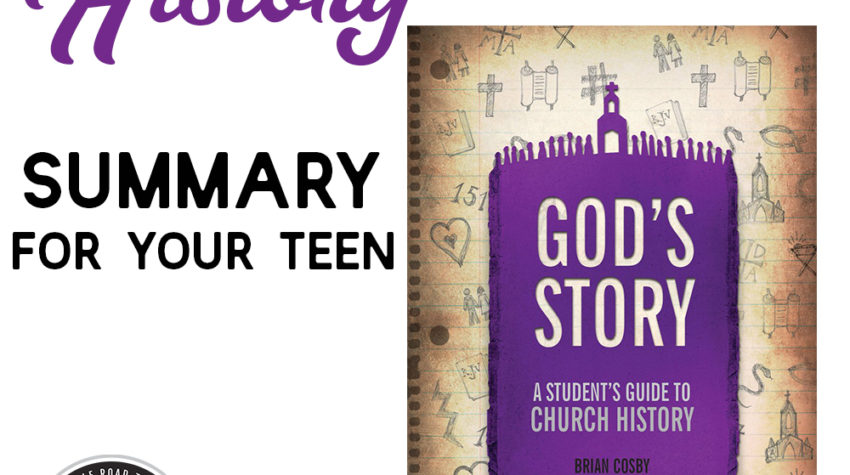 A Christian History Summary for Your Teen