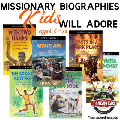 Missionary Biographies Kids Will Adore