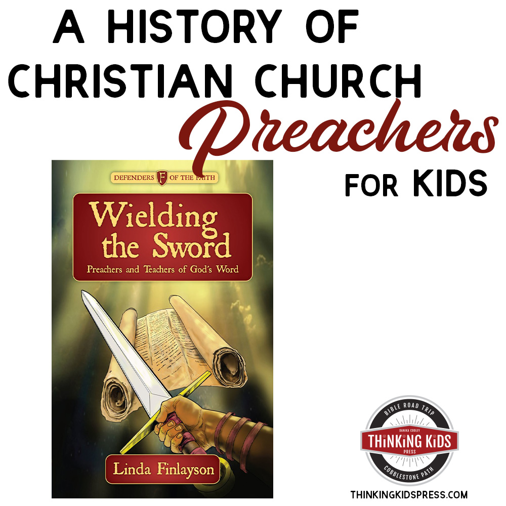 A History of Christian Church Preachers that's Fun for Kids to Read