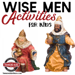 Wise Men Lessons and Activities for Kids