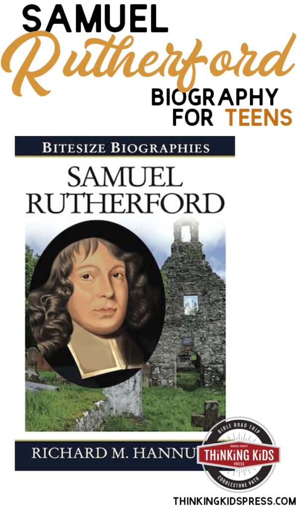 Samuel Rutherford Biography for Teens