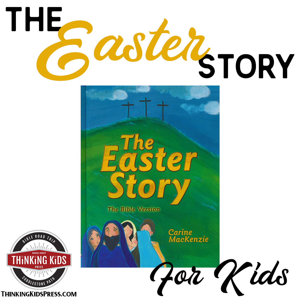 The Easter Story for Kids