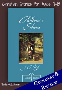 Children's Stories by JC Ryle ~ Christian stories for kids ages 7-13 from a different era
