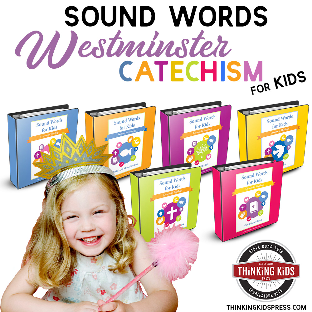Sound Words | Westminster Catechism for Kids