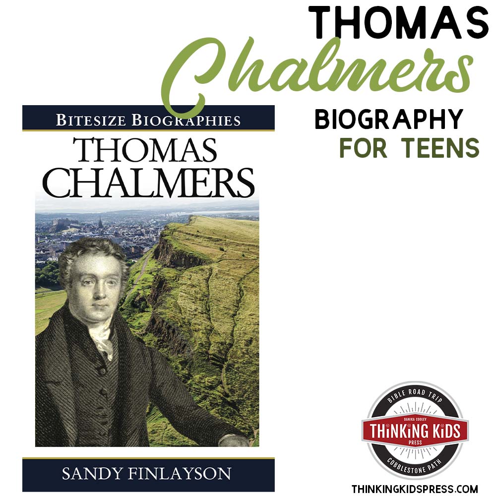 Thomas Chalmers Biography for Teens 