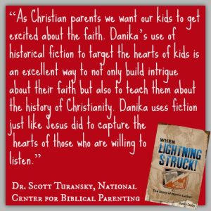 Dr. Scott Turansky of National Center for Biblical Parenting on When Lightning Struck! The Story of Martin Luther