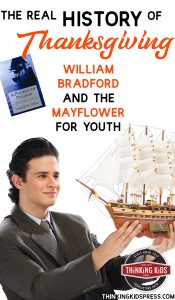 The Real History of Thanksgiving | William Bradford and the Mayflower
