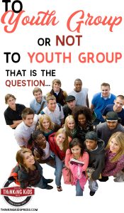To Youth Group or Not to Christian Youth Group ...That is the Question