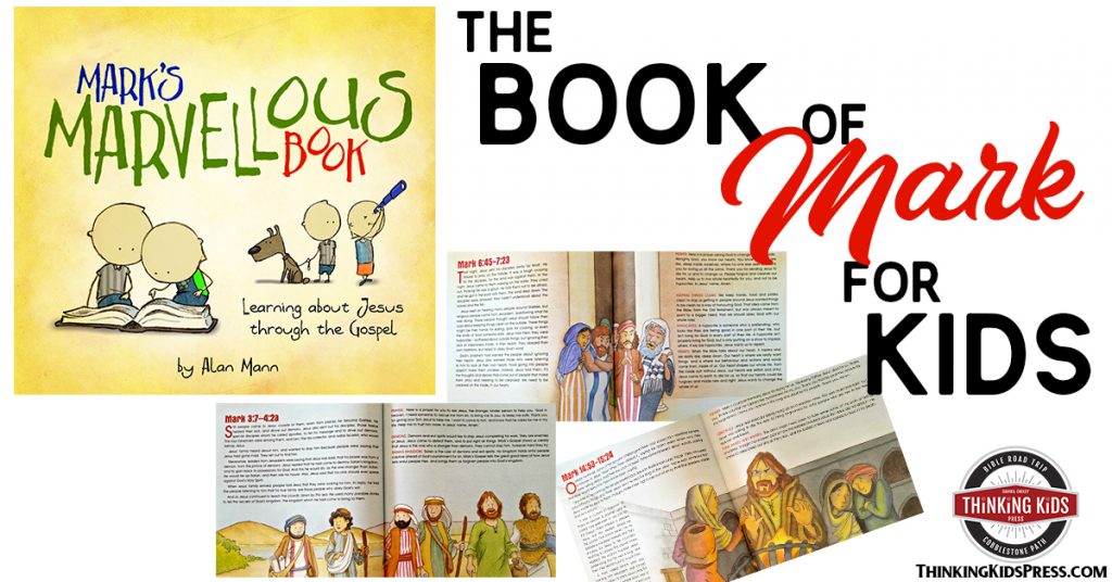 The Book of Mark in the Bible for Your 3-8 Year Olds