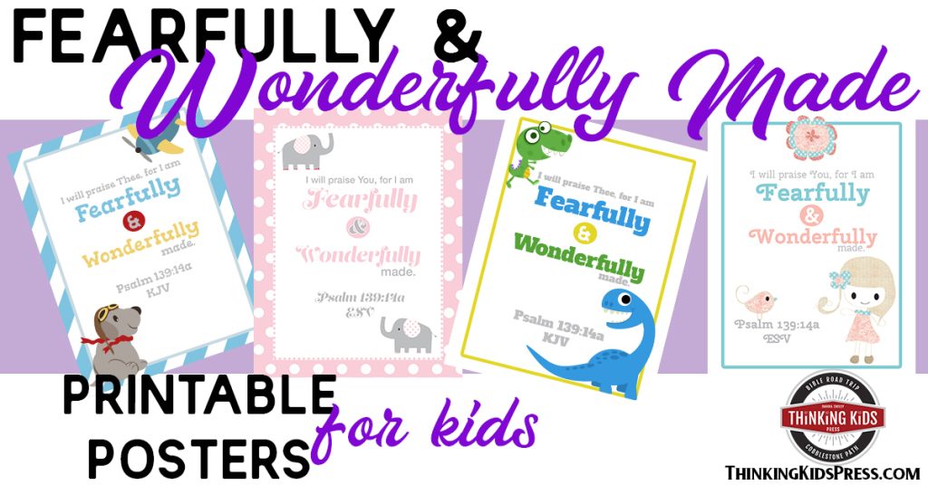 Fearfully & Wonderfully Made Verse Printable Posters for Kids