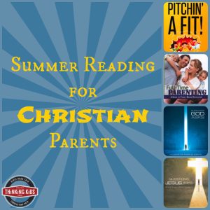 Summer Reading for Christian Parents