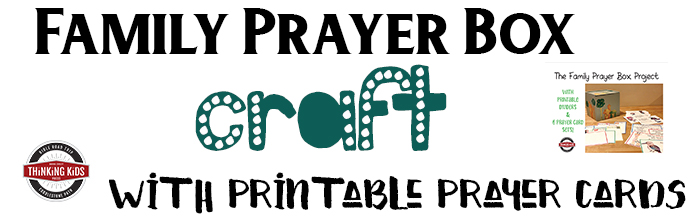 Family Prayer Box Craft With Printable Prayer Cards