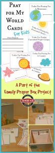 Pray for My World Cards for Kids ~ A part of the Family Prayer Box project!