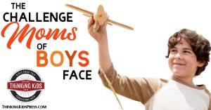 The Challenge Moms of Boys Face