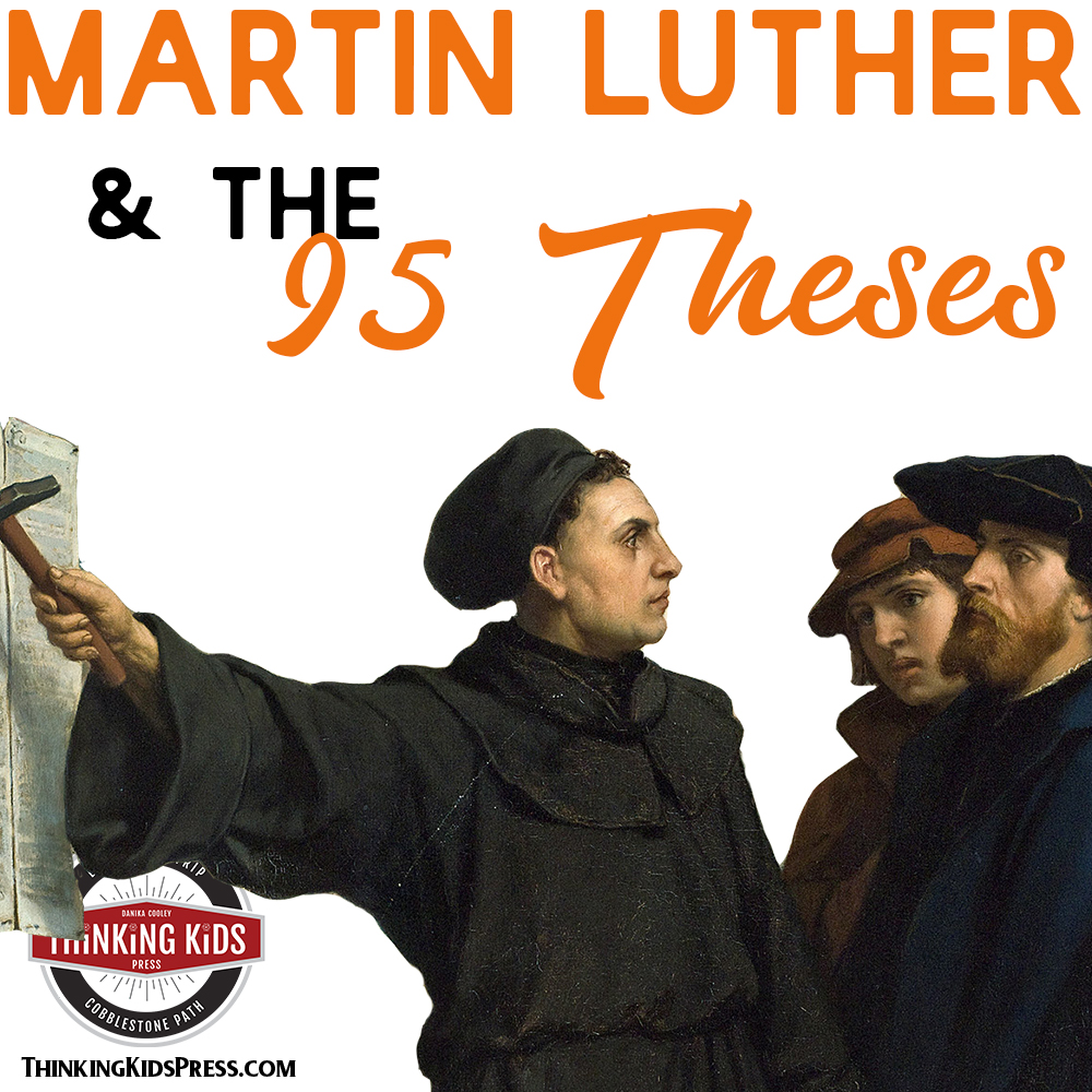 MARTIN LUTHER AND THE 95 THESES