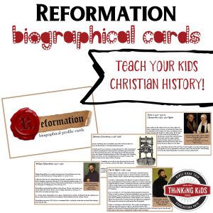 Reformation History for Kids: Reformation Biographical Cards