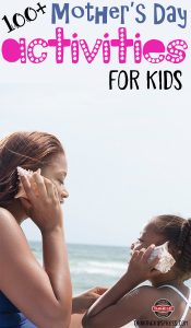 100+ Mother's Day Activities for Kids
