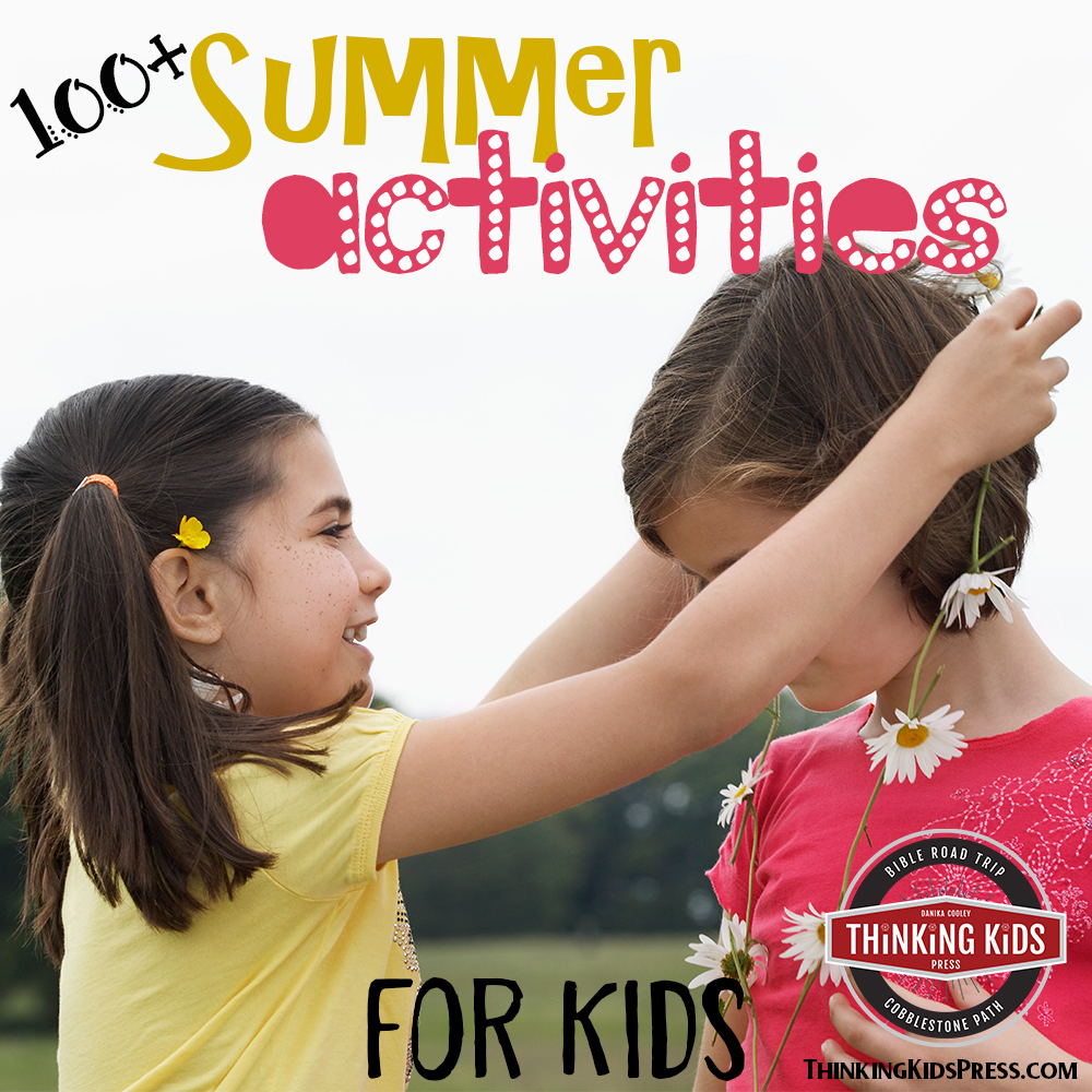 100+ Summer Activities for Kids