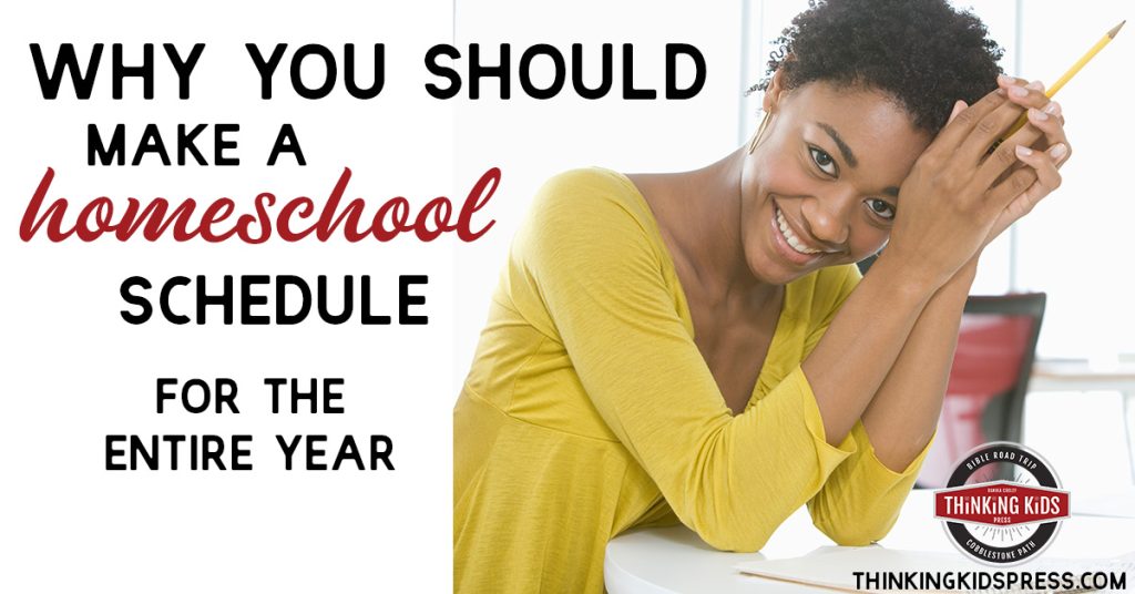 Why You Should Make a Homeschool Schedule for the Entire Year