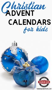 Christian Advent Calendars for Kids | Keep the season focused on Jesus!