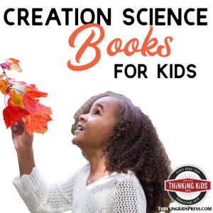 Creation Science Books for Kids
