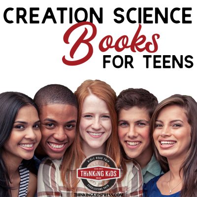 Creation Science Books for Teens