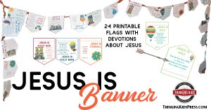 Jesus Is Banner with Daily Devotions for Your Kids Printable