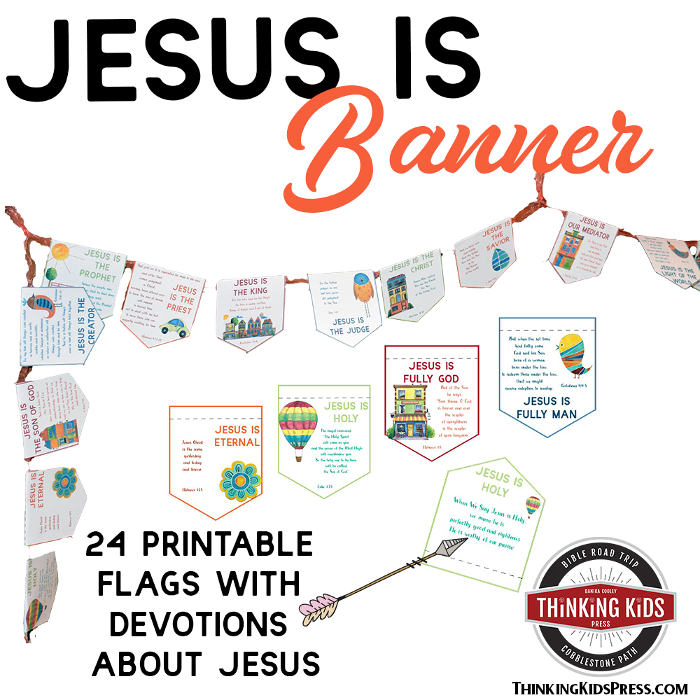 Jesus Is Banner with Daily Devotions for Your Kids Printable