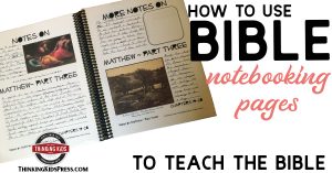 How to use Bible Notebooking Pages to Teach the Bible