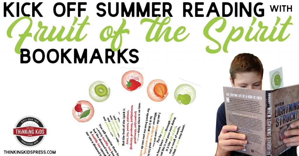Kick off Summer Reading with Fruit of the Spirit Bookmarks