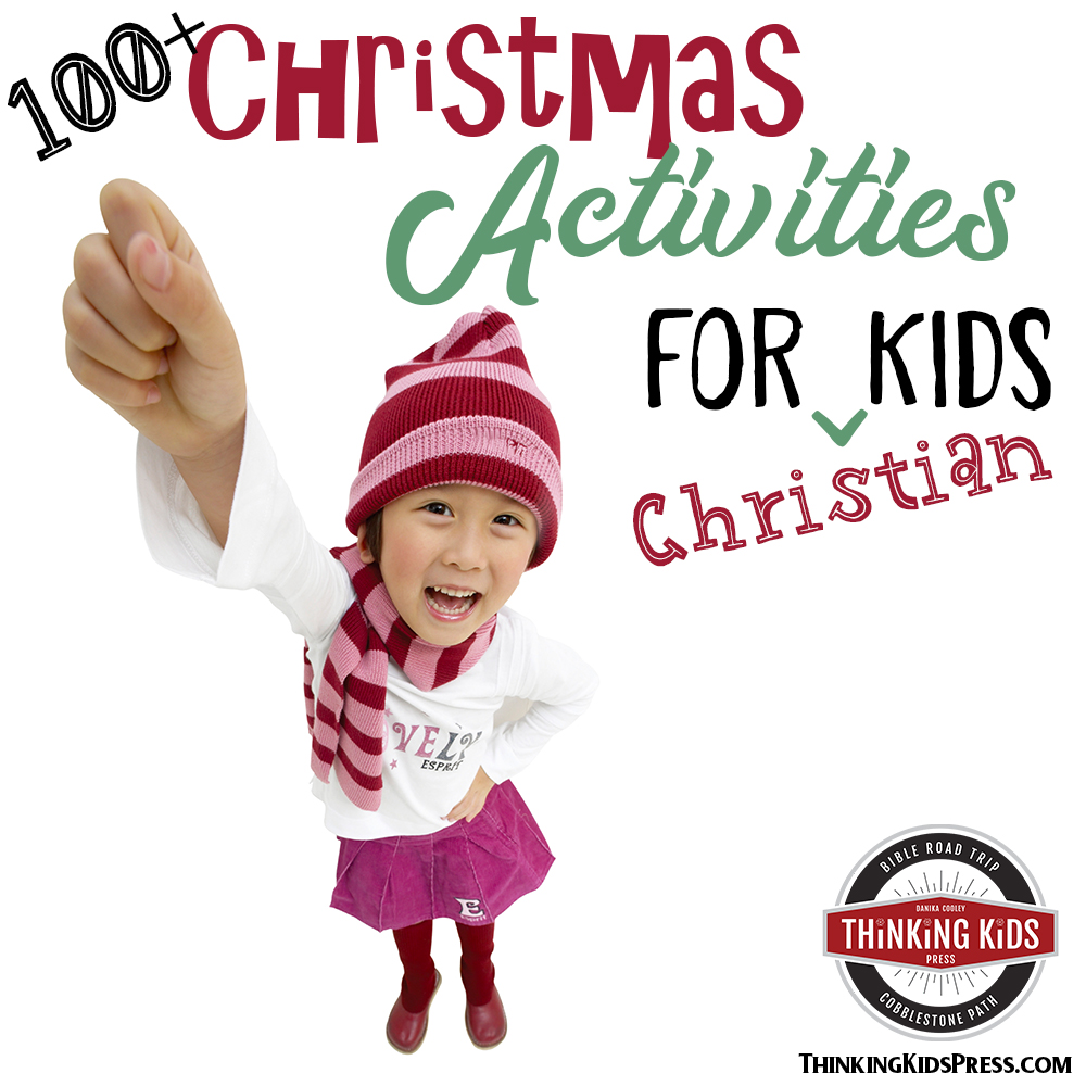 100+ Christmas Activities for Christian Kids