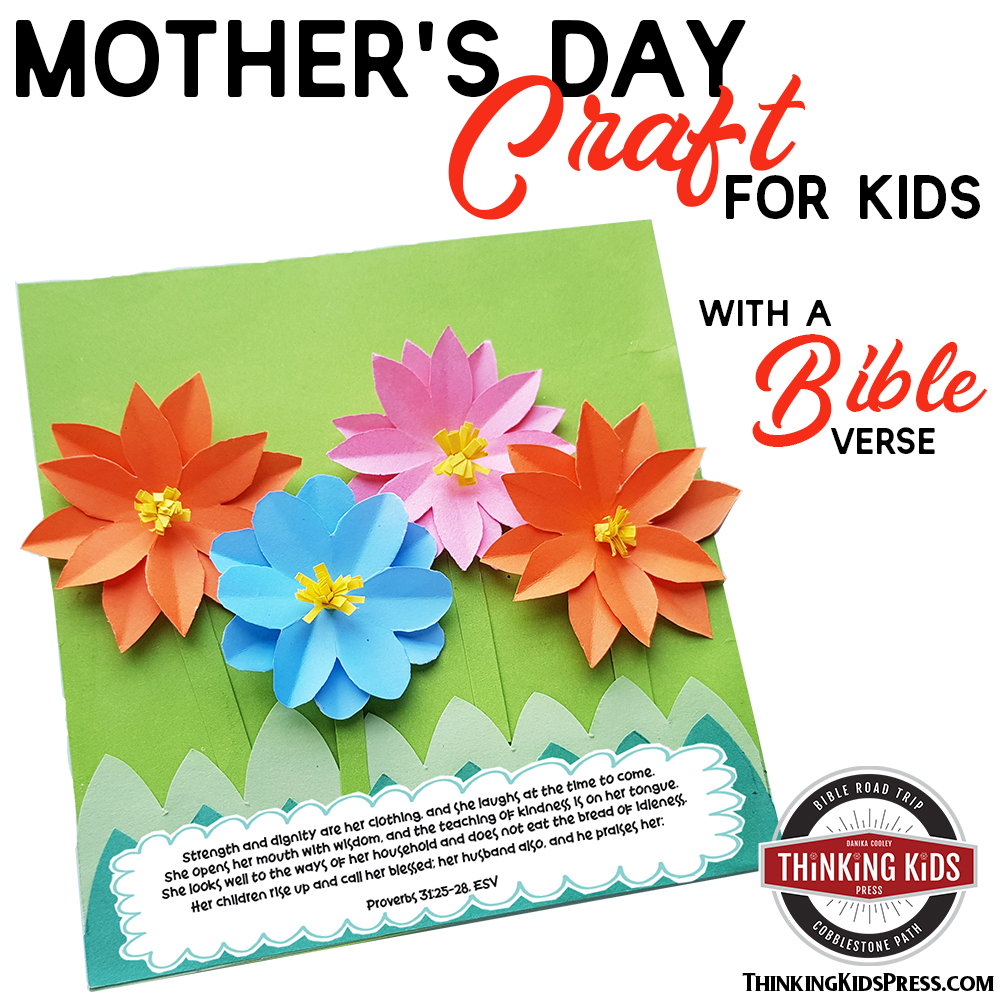 A BIBLE VERSE MOTHER’S DAY CRAFT KIDS WILL WANT TO MAKE