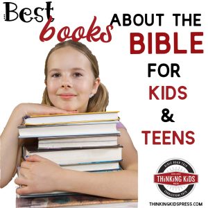 Best Books about the Bible for Kids and Teens