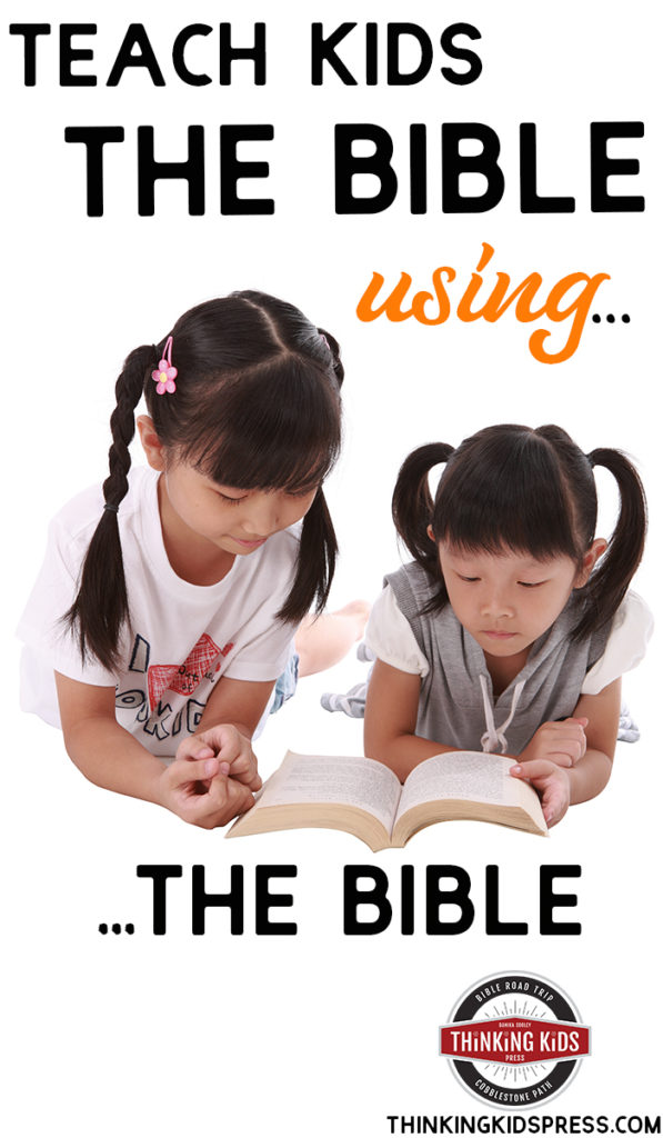 Teach Kids the Bible Using the Bible