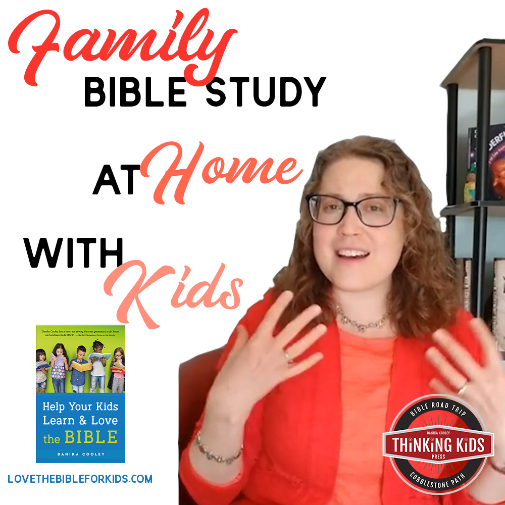 Family Bible Study at Home with Your Kids