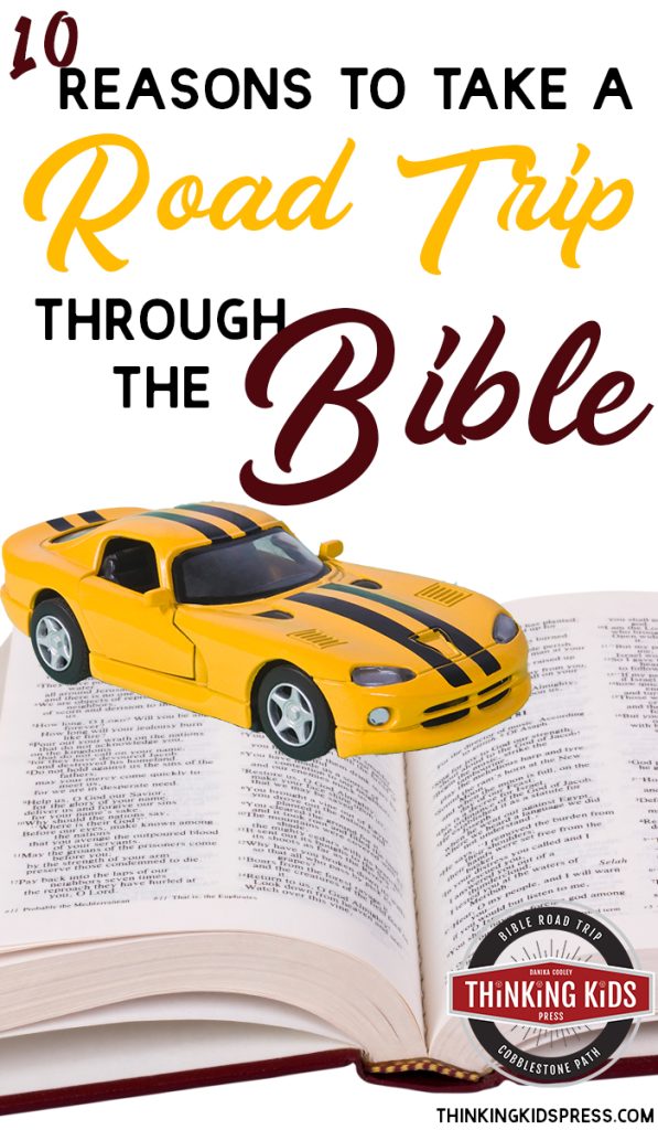 10 Reasons to Take a Road Trip Through the Bible