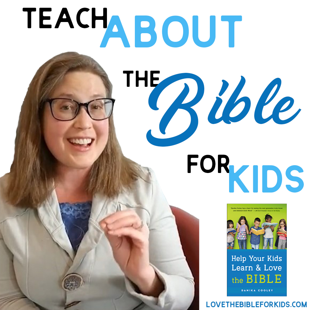 Teach About the Bible for Kids in a Way They'll Understand
