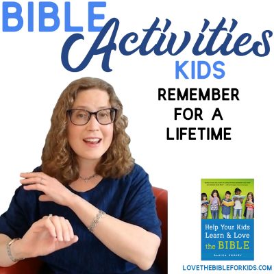 Bible Activities Kids Remember for a Lifetime