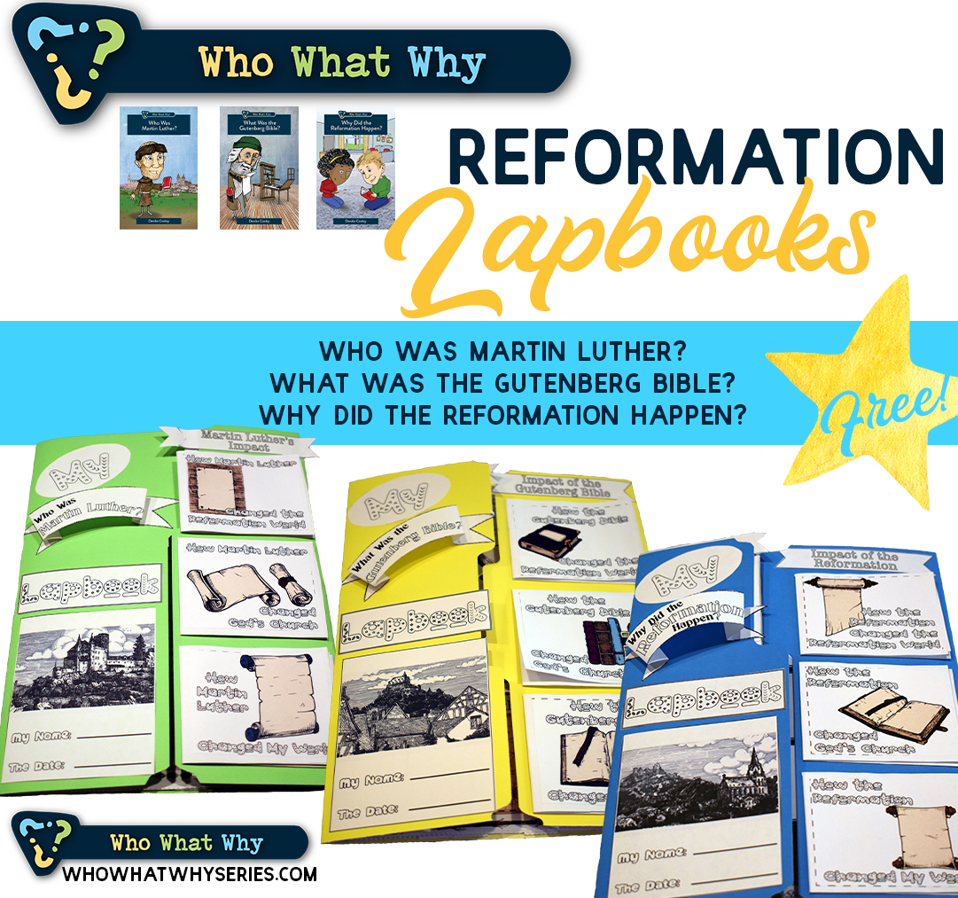 Who What Why Reformation Free Printable Lapbooks