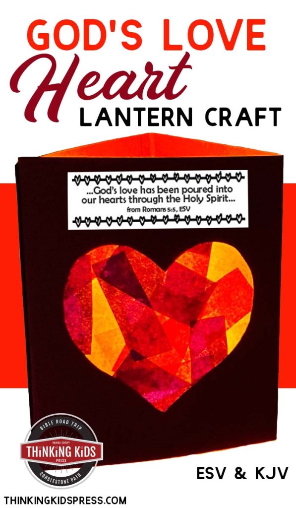 God's Love Poured into our Hearts | Heart Lantern Craft