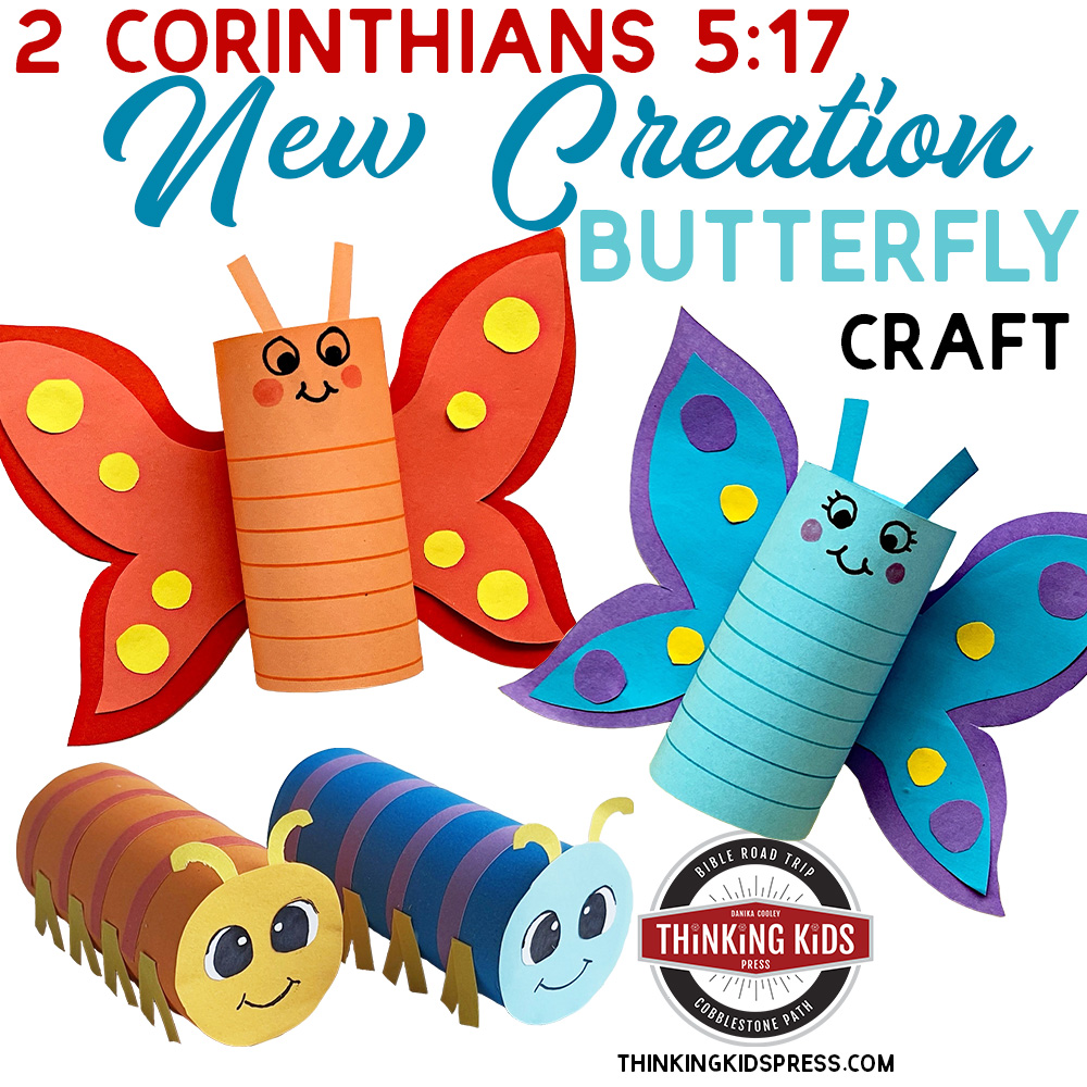 2 Corinthians 5:17 | New Creation Butterfly Craft