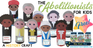 The Abolitionists for Kids | Toilet Paper Roll Craft