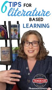 6 Tips for Literature Based Learning