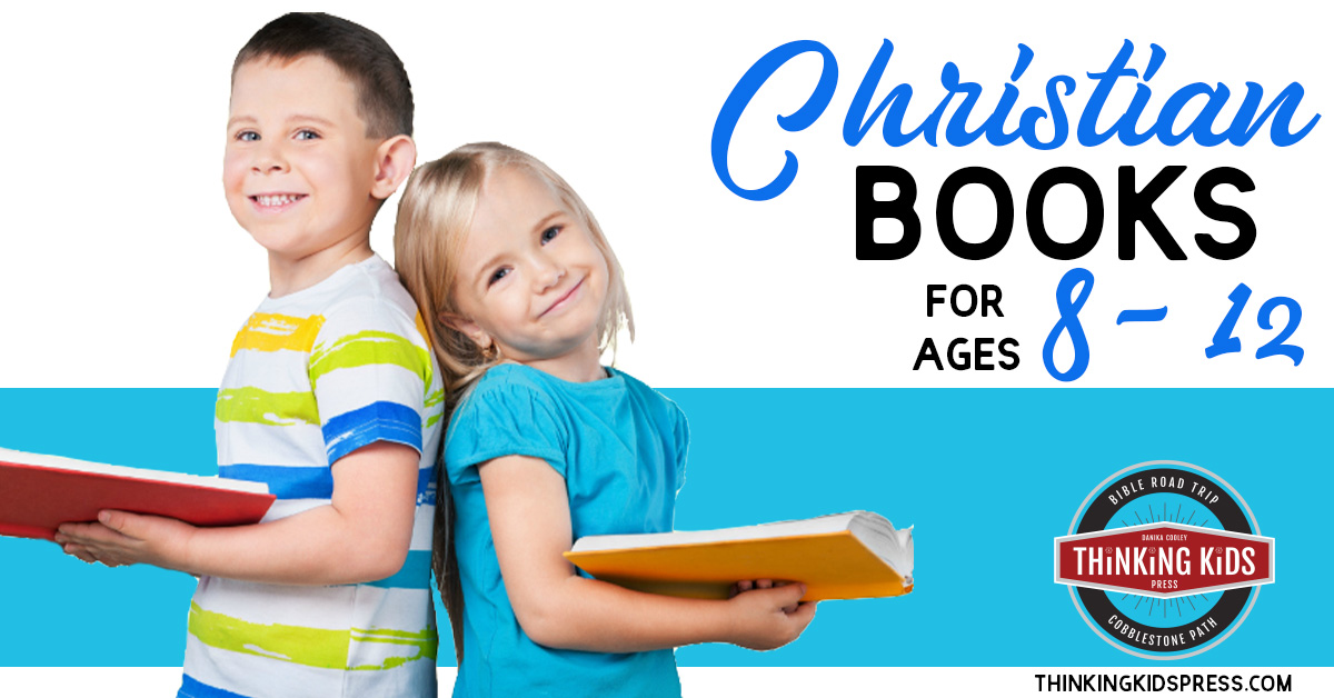 Best Christian Books for Kids Ages 812