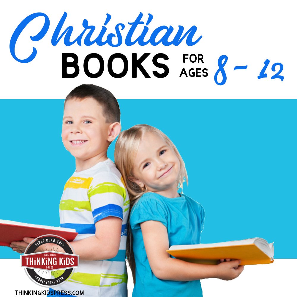 Best Christian Books for Kids Ages 8-12