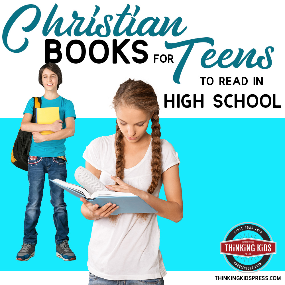 Christian Books for Teens to Read in High School