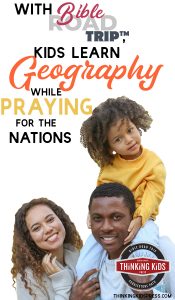 With Bible Road Trip™, Kids Learn Geography While Praying for the Nations