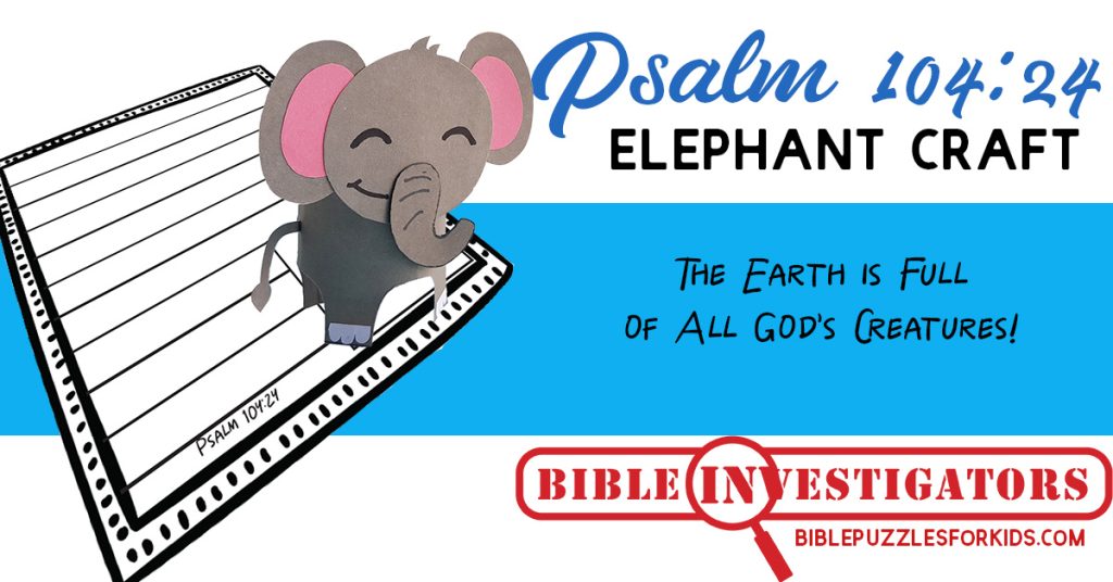 Psalm 104:24 | Elephant Craft for Kids